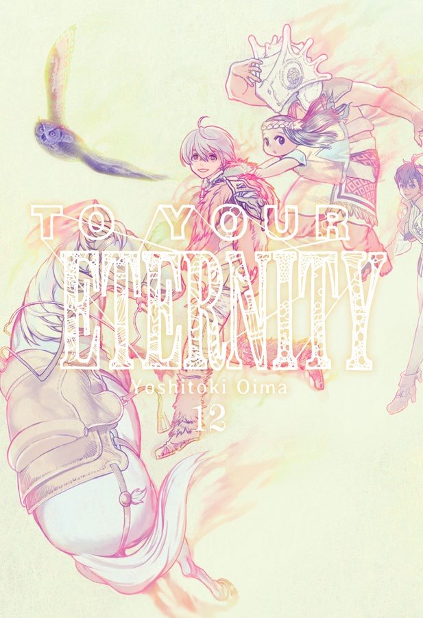TO YOUR ETERNITY 12, de YOSHITOKI | portada del libro