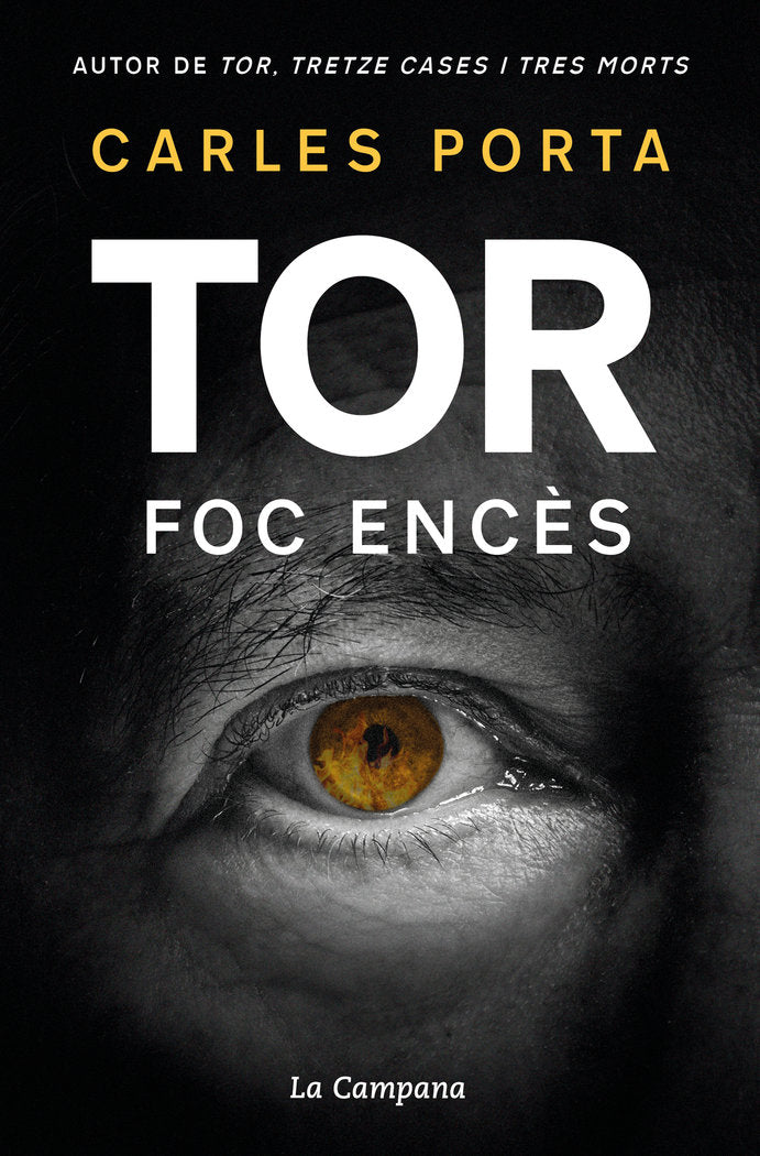 TOR: EL FOC ENCES TOT L'ANY, de PORTA, CARLES | portada del libro