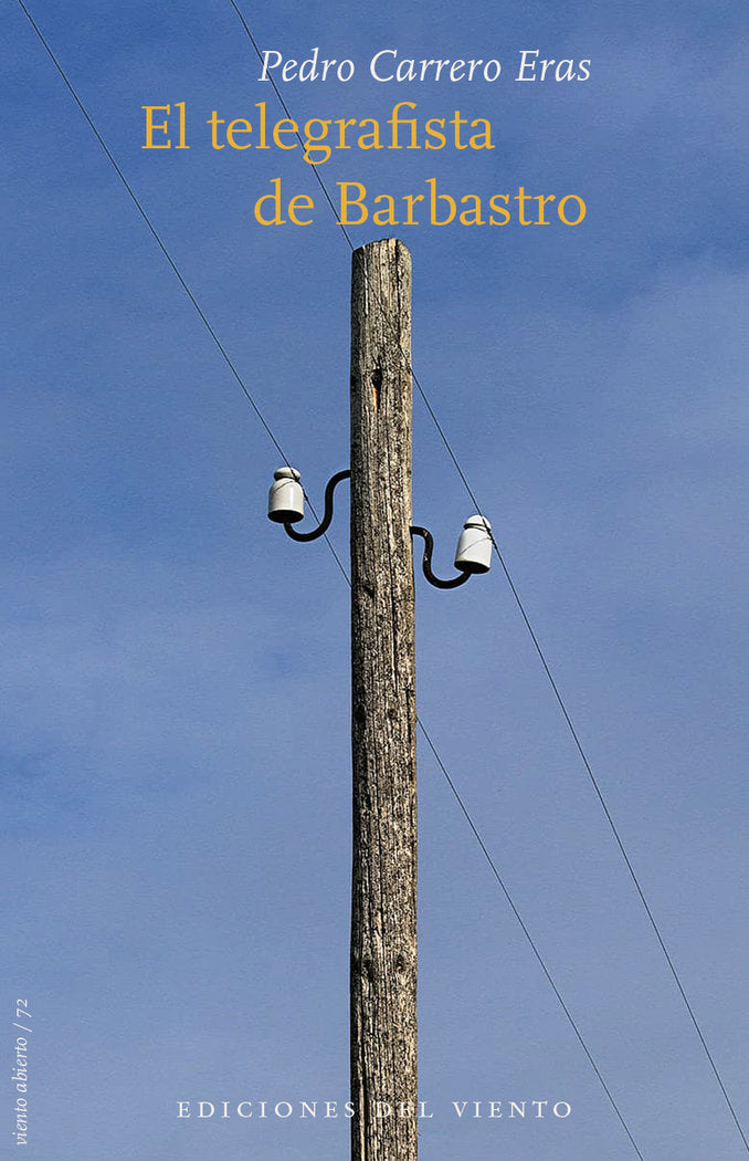 EL TELEGRAFISTA DE BARBASTRO, de CARRERO ERAS, PEDRO | portada del libro