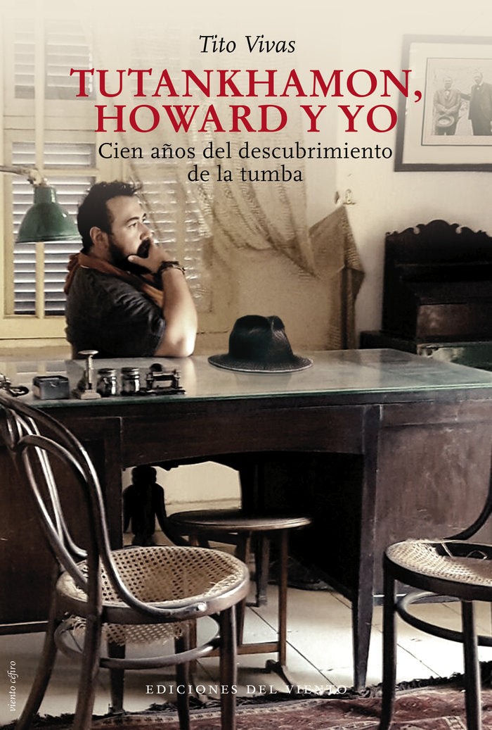 TUTANKHAMON, HOWARD Y YO, de VIVAS, TITO | portada del libro