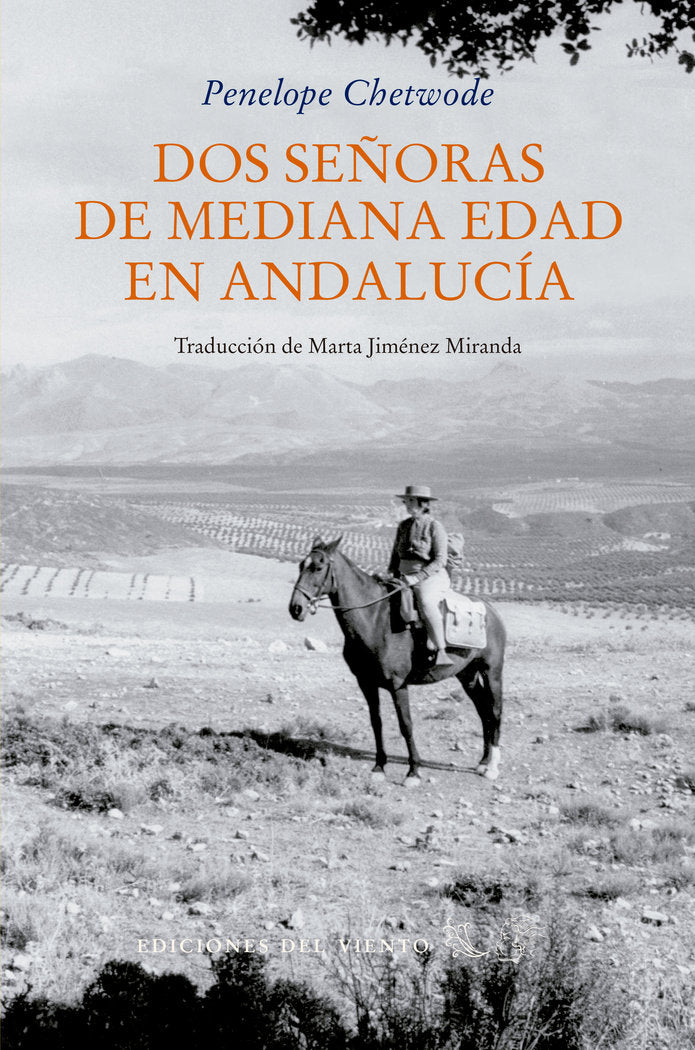 DOS SEÑORAS DE MEDIANA EDAD EN ANDALUCIA, de CHETWOODE, PENELOPE | portada del libro