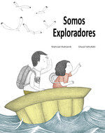 SOMOS EXPLORADORES, de SHAHRZAD, SHAHRJERDI | portada del libro