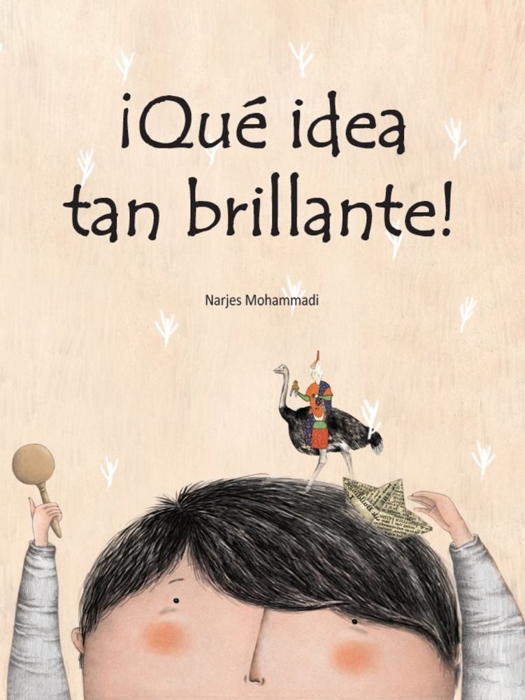 ¡QUE IDEA TAN BRILLANTE!, de MOHAMMADI, NARJES | portada del libro