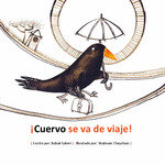 ¡CUERVO SE VA DE VIAJE!, de SABERI, BABAK | portada del libro