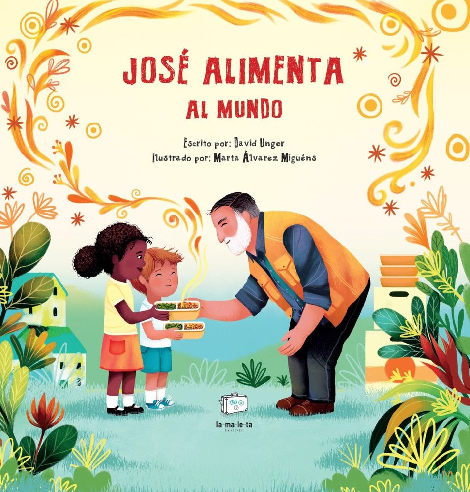 JOSÈ ALIMENTA AL MUNDO, de David Unger | portada del libro