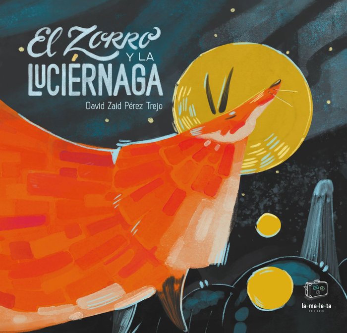 EL ZORRO Y LA LUCIERNAGA, de PEREZ TREJO | portada del libro