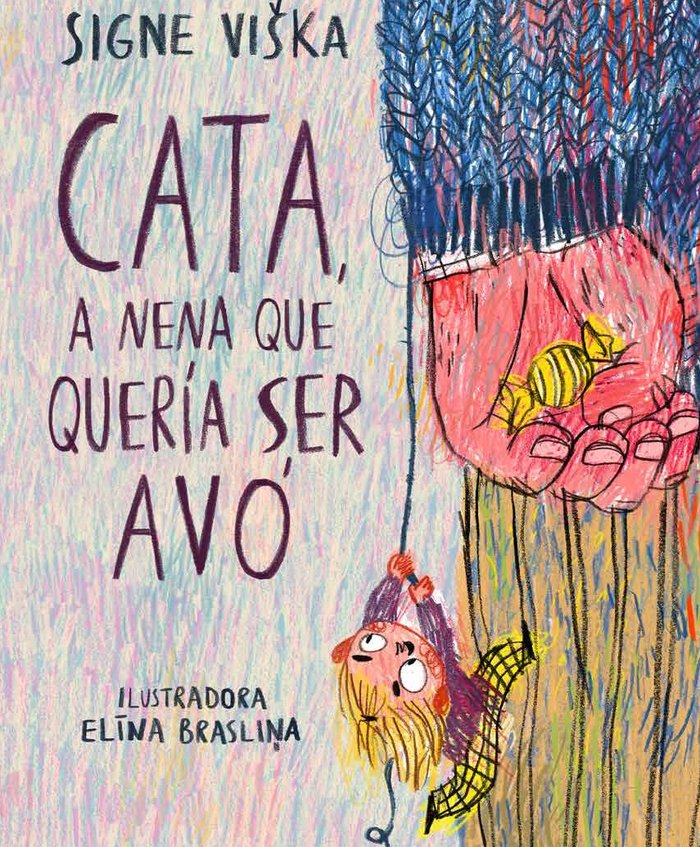 CATA A NENA QUE QUERIA SER AVO, de VI& X00161 | portada del libro