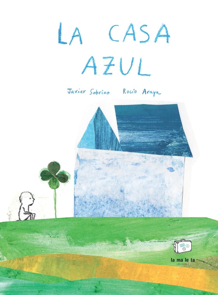 LA CASA AZUL, de SOBRINO, JAVIER | portada del libro
