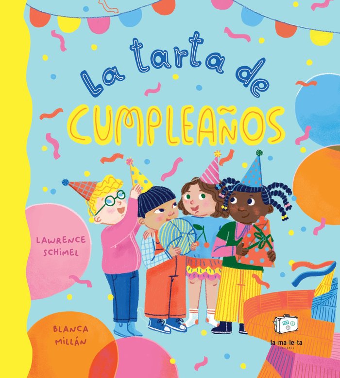 LA TARTA DE CUMPLEAÑOS, de SCHIMEL | portada del libro