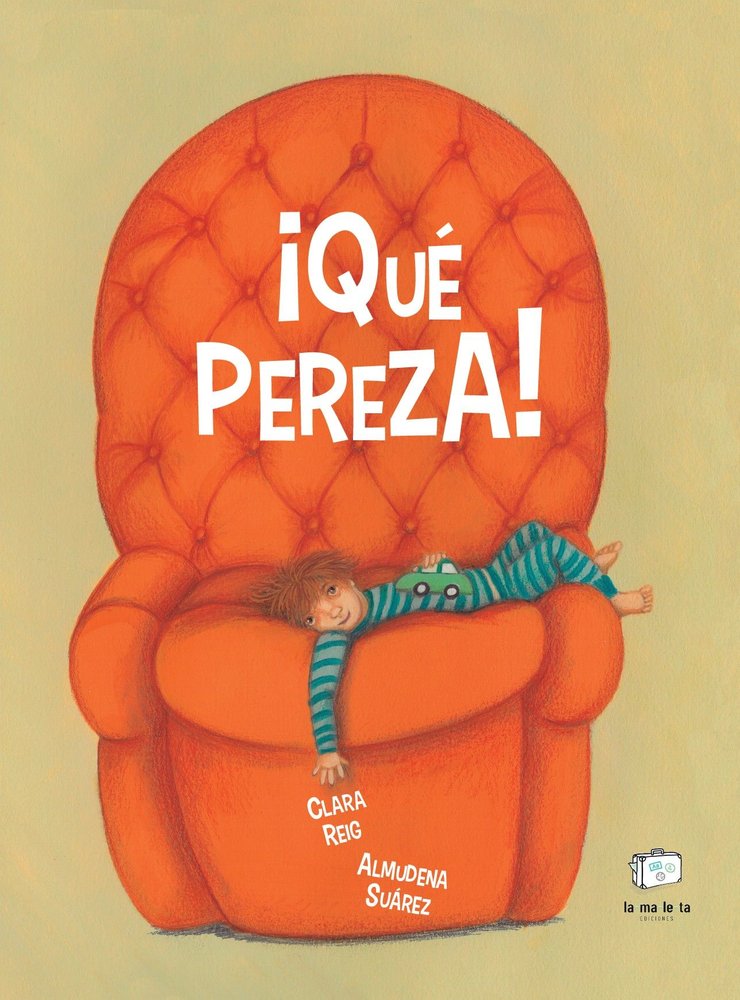 ¡QUE PEREZA!, de REIG, CLARA | portada del libro