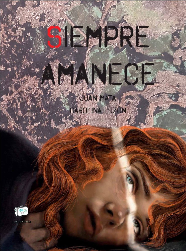 SIEMPRE AMANECE, de MATA, JUAN | portada del libro