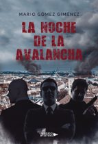 La noche de la avalancha, de MARIO GOMEZ GIMENEZ | portada del libro