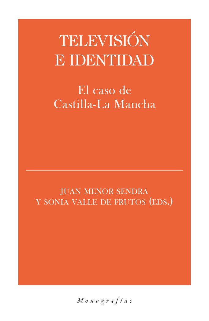 TELEVISION E IDENTIDAD, de VALLE DE FRUTOS,SONIA | portada del libro