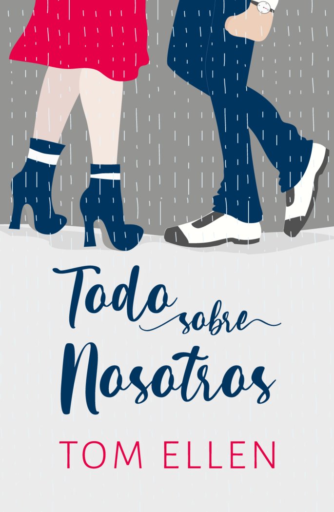 TODO SOBRE NOSOTROS, de ELLEN, TOM | portada del libro