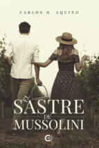 (I.B.D.) EL SASTRE DE MUSSOLINI, de CARLOS H. AQUINO | portada del libro