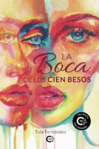 (I.B.D.) LA BOCA DE LOS CIEN BESOS, de TULA FERNANDEZ | portada del libro