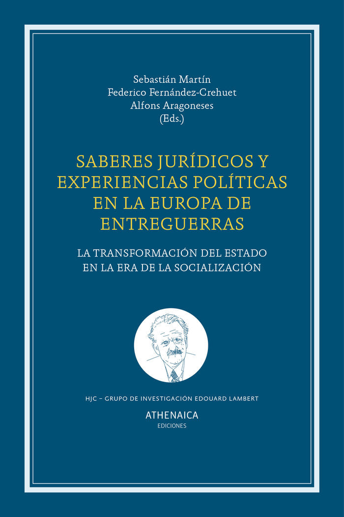 Saberes jurídicos y experiencias políticas en la Europa de entreguerras, de AA, VV | portada del libro