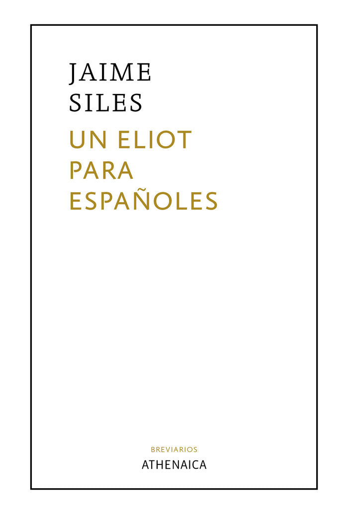 Un Eliot para españoles, de Siles, Jaime | portada del libro