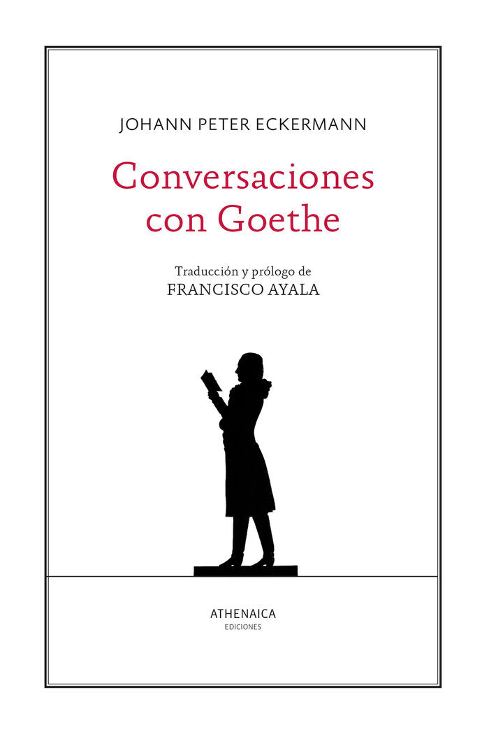 Conversaciones con Goethe, de ECKERMANN, JOHANN PETER | portada del libro