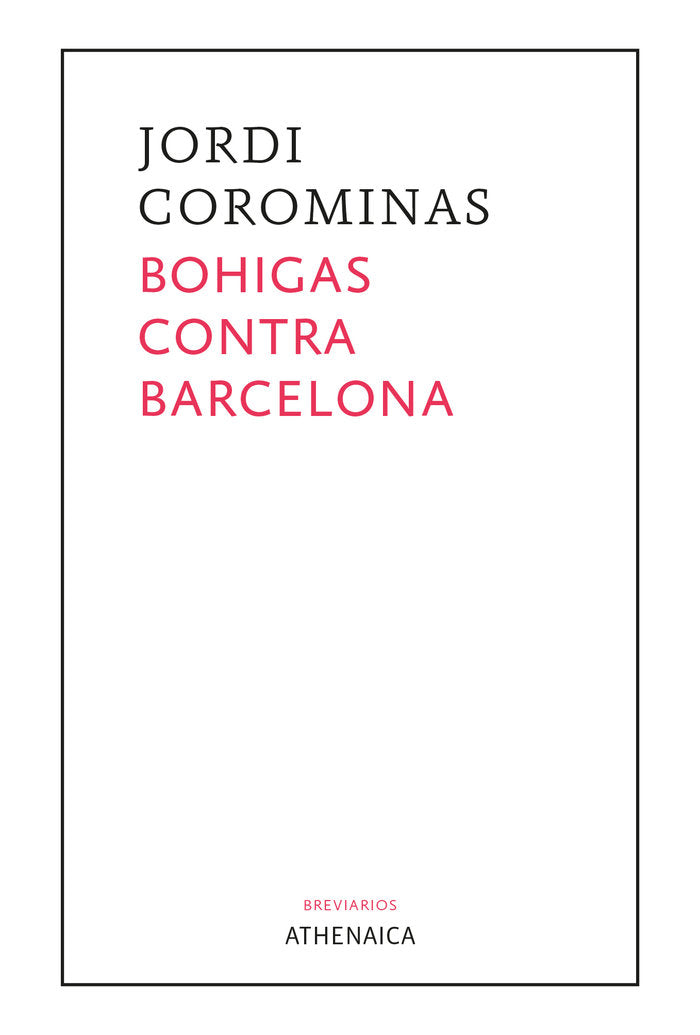BOHIGAS CONTRA BARCELONA, de COROMINAS I JULIAN, JORDI | portada del libro