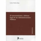 El asesoramiento y defensa legal de las Administraciones Públicas, de Carlos Padrós Reig | portada del libro