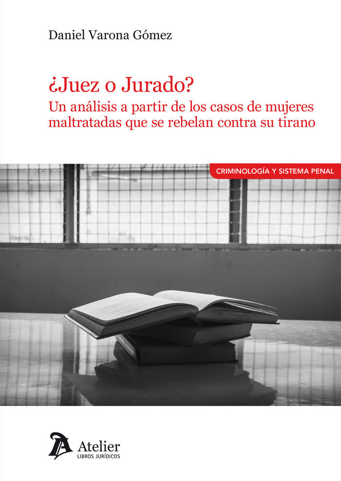 ¿JUEZ O JURADO UN ANALISIS A PARTIR DE LOS CASOS DE MUJERES MALTR, de VARONA GOMEZ | portada del libro