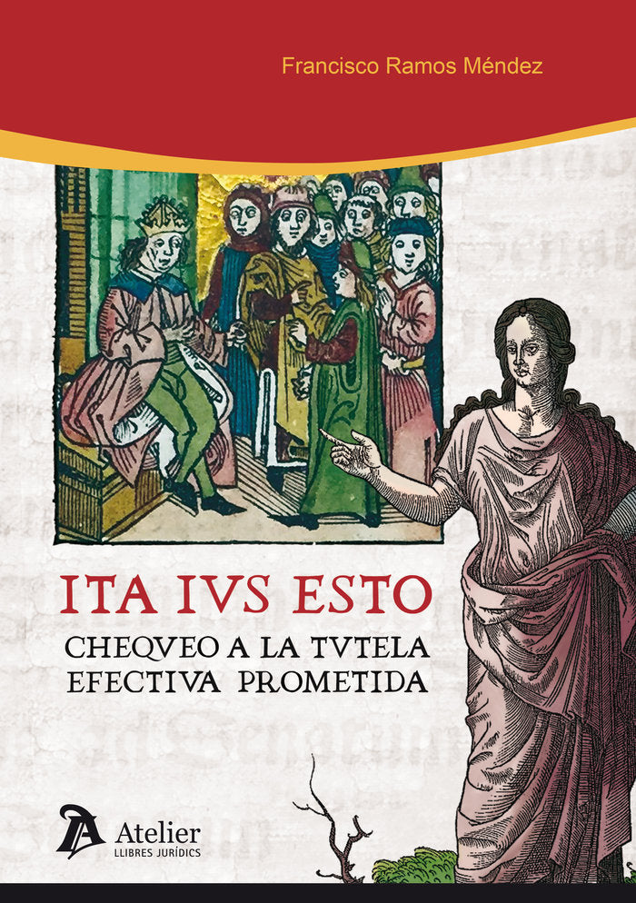 Ita Ius Esto. Chequeo a la tutela efectiva prometida, de RAMOS MENDEZ, FRANCISCO | portada del libro