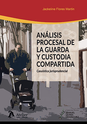 ANALISIS PROCESAL DE LA GUARDA Y CUSTODIA COMPARTIDA | portada del libro