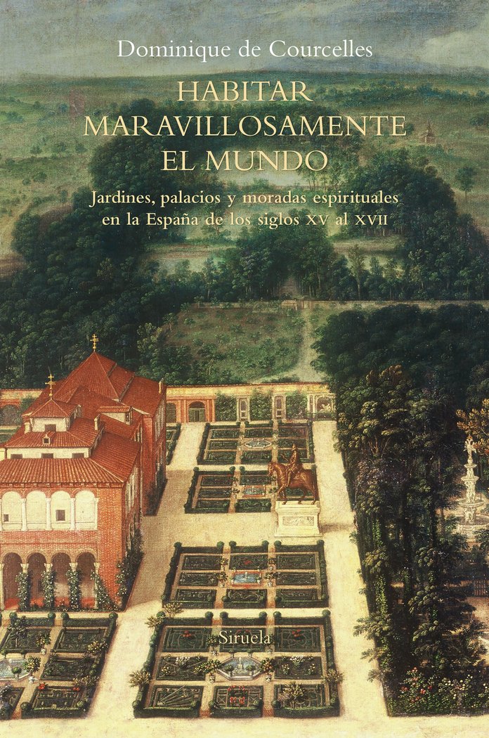 Habitar maravillosamente el mundo, de de Courcelles, Dominique | portada del libro