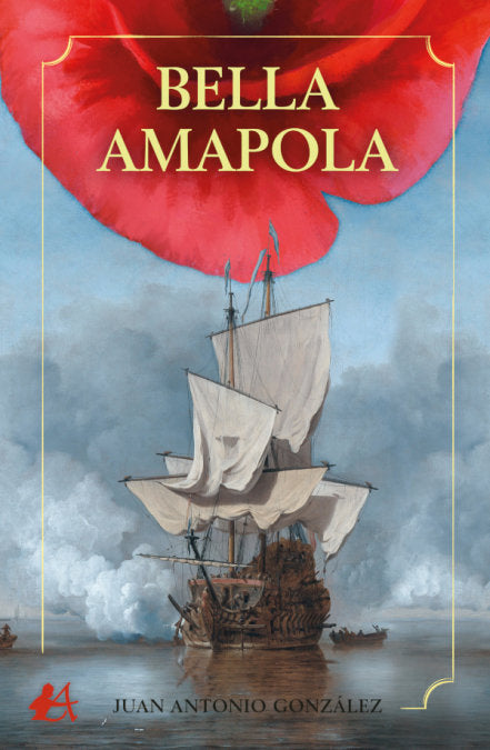 Bella amapola, de GONZÁLEZ CEJAS, JUAN ANTONIO | portada del libro