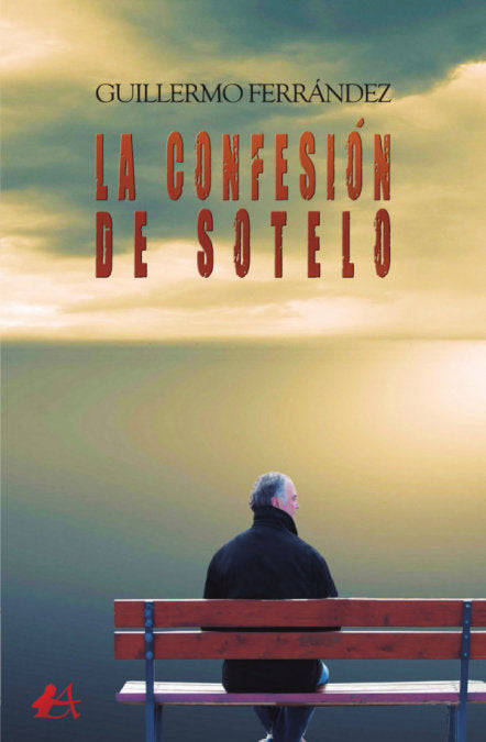 La confesión de Sotelo, de Ferrández, Guillermo | portada del libro