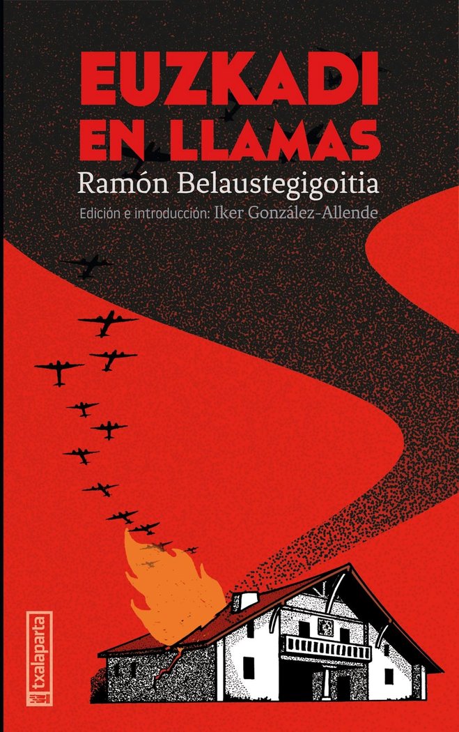 EUZKADI EN LLAMAS, de BELAUSTEGIGOITIA, RAMON | portada del libro