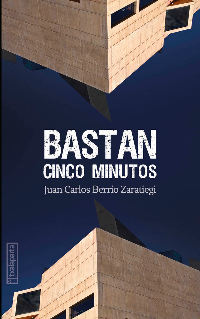 Bastan cinco minutos, de BERRIO ZARATIEGI, JUAN CARLOS | portada del libro