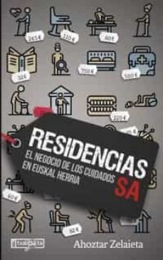 RESIDENCIAS EL NEGOCIO DE LOS CIUDADANOS EN ESUKAL HERRIA, de ZELAIETA AHOZAR | portada del libro