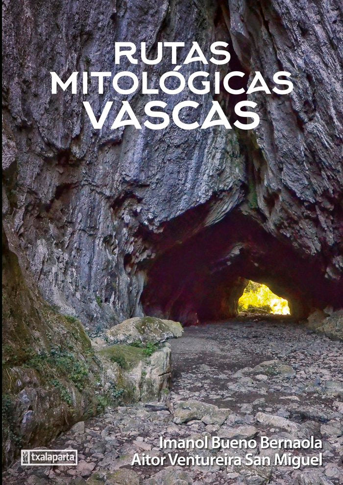 RUTAS MITOLOGICAS VASCAS, de VENTUREIRA SAN MIGUEL, AITOR | portada del libro