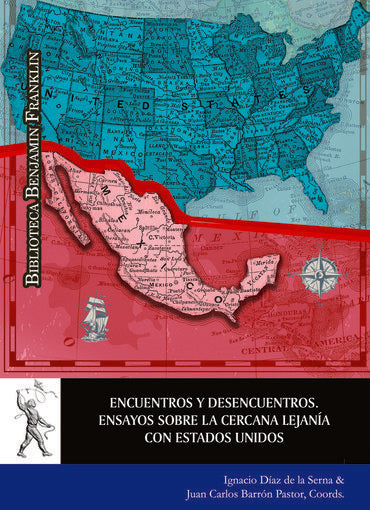 Encuentros y desencuentros. Ensayos sobre la cercana lejanía con Estados Unidos | portada del libro