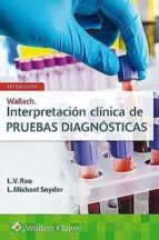 WALLACHS. INTERPRETACION CLINICA DE PRUEBAS DIAGNOSTICAS, de L.V RAO | portada del libro
