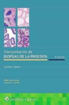 INTERPRETACION DE BIOPSIAS DE LA PROSTATA (6ª EDICION), de EPSTEIN | portada del libro