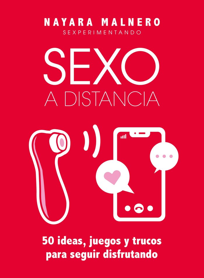 Sexo a distancia, de Malnero, Nayara | portada del libro