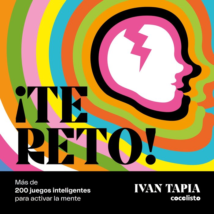 ¡TE RETO! ACERTIJOS PARA ADULTOS, de IVAN TAPIA | portada del libro