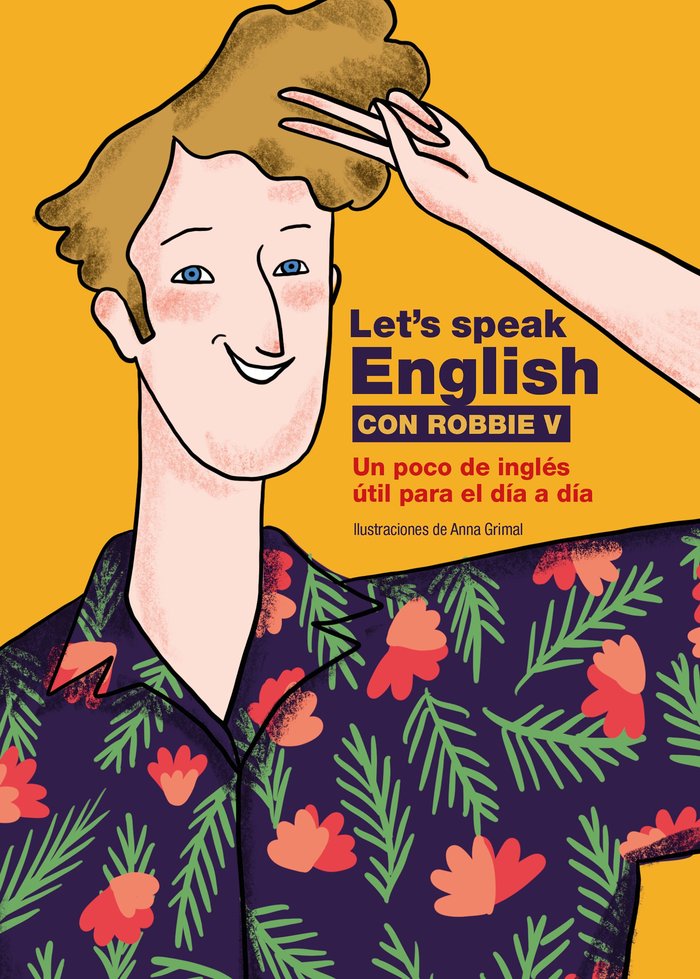 LET'S SPEAK ENGLISH, de ROBBIE V (@LETSSPEAKENGLISH) | portada del libro
