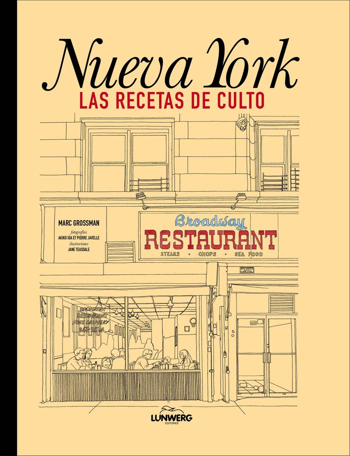 NUEVA YORK. LAS RECETAS DE CULTO (TAPA BLANDA), de MARC GROSSMAN | portada del libro