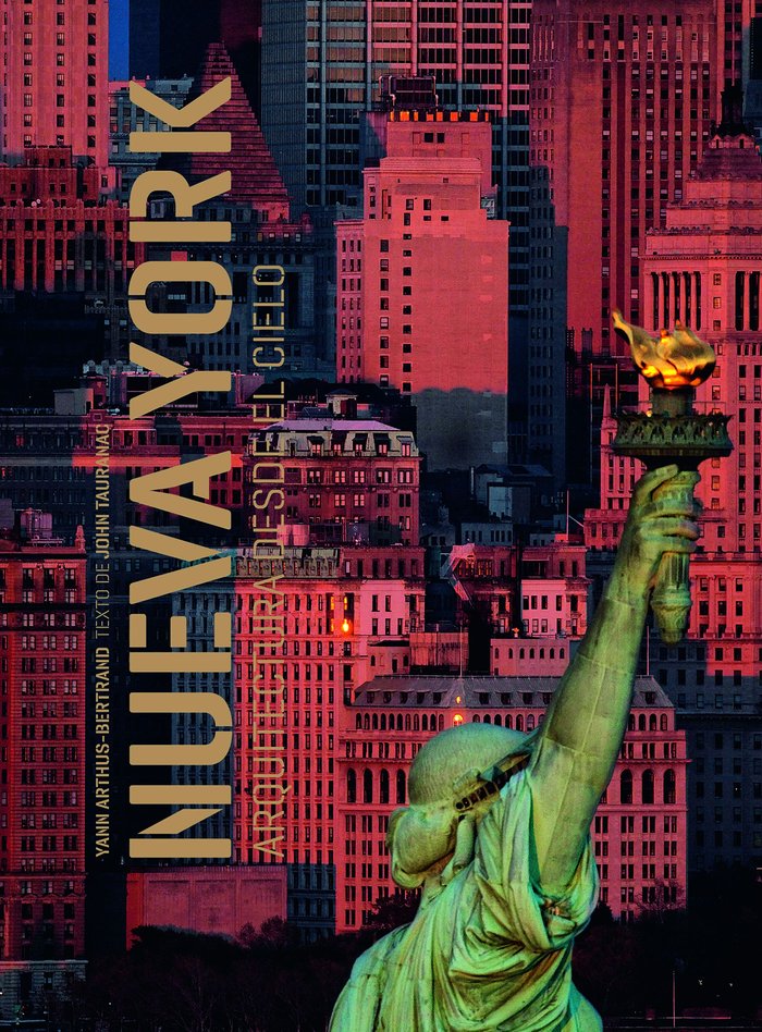 NUEVA YORK. ARQUITECTURA DESDE EL CIELO, de ARTHUS-BERTRAND, YANN | portada del libro