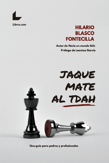 Jaque mate al TDAH, de Blasco Fontecilla, Hilario | portada del libro