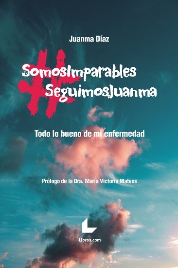 Somosimparables  SeguimosJuanma, de Díaz, Juanma | portada del libro