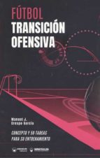 Fútbol transición ofensiva, de MANUEL J. CRESPO GARCIA | portada del libro