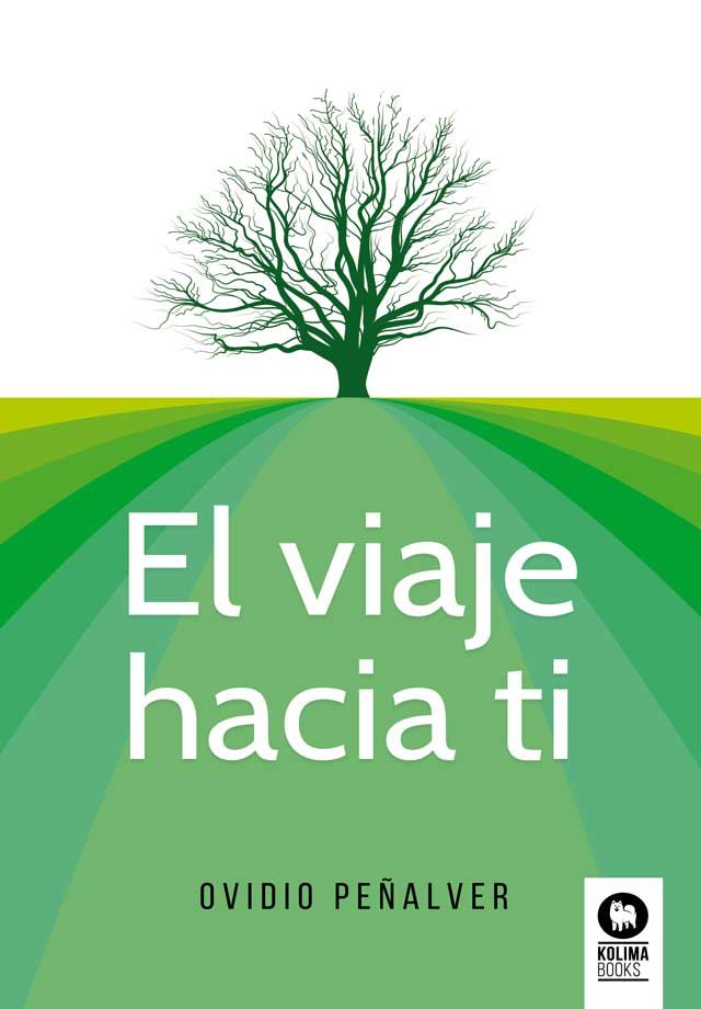 El viaje hacia ti, de Peñalver Martínez, Ovidio | portada del libro