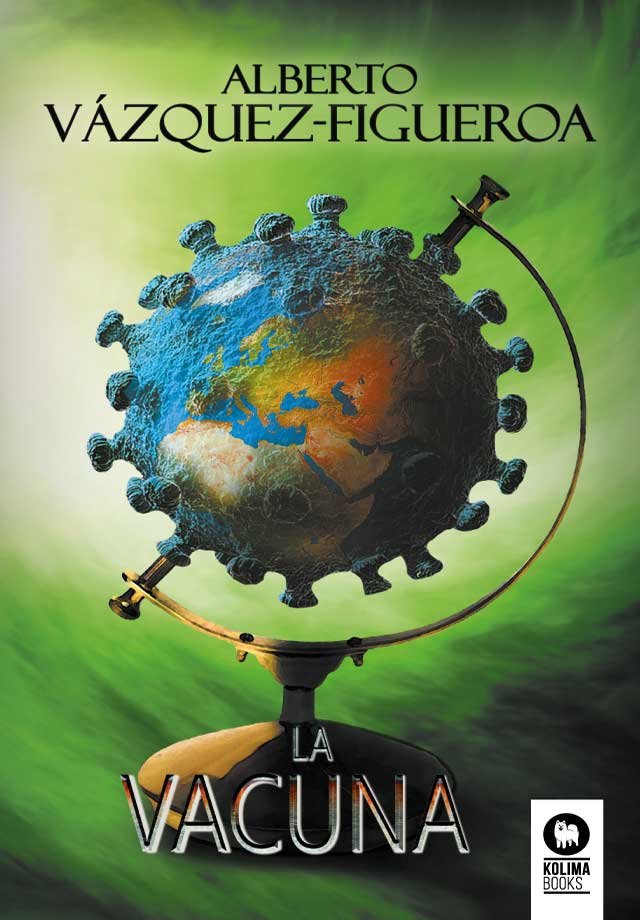 La vacuna, de Vázquez-Figueroa, Alberto | portada del libro