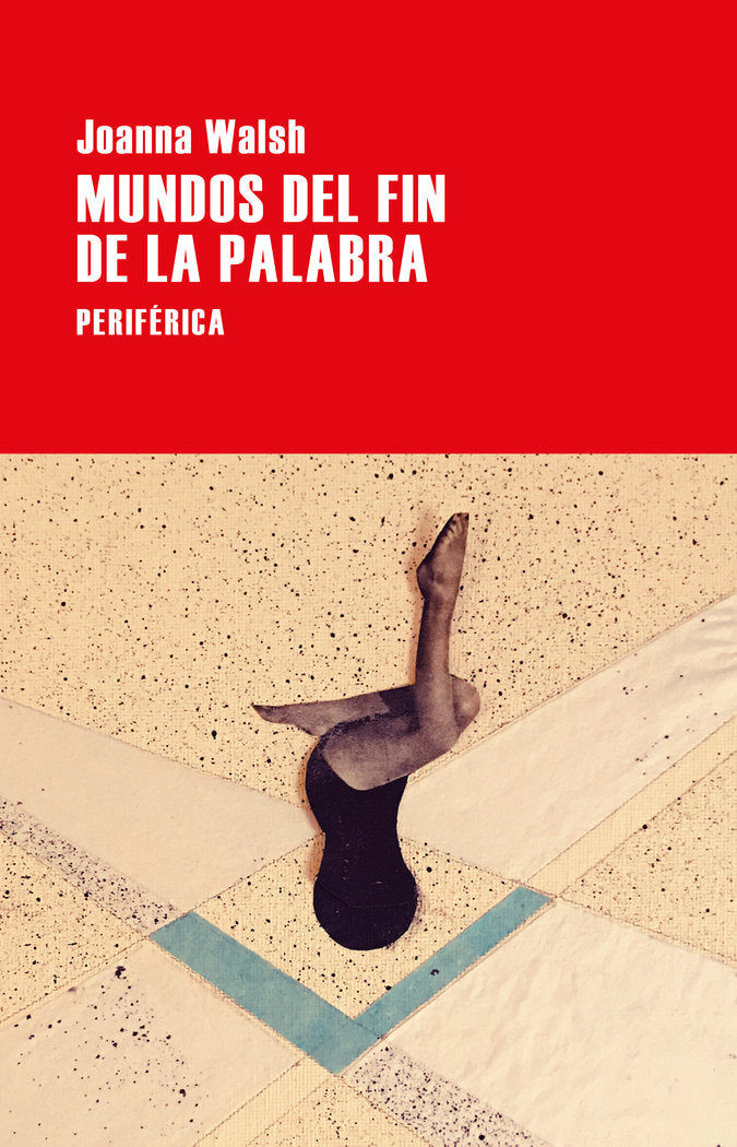 Mundos del fin de la palabra, de Walsh, Joanna | portada del libro