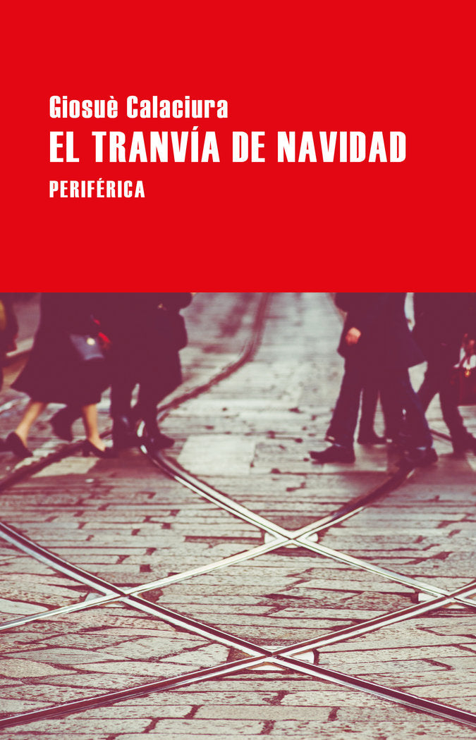 El tranvía de Navidad, de Calaciura, Giosuè | portada del libro